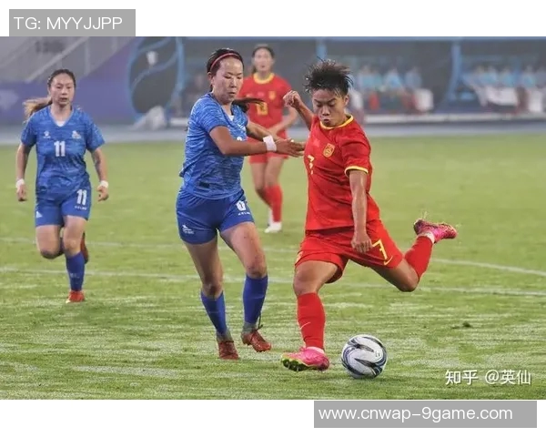 中国女足与蒙古女足精彩对决全场录像回放及精彩瞬间分析